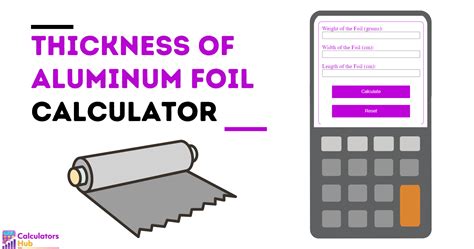 measuring the thickness of aluminum foil lab|thickness of aluminum foil calculator.